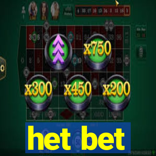 het bet